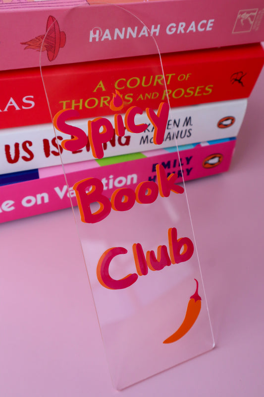 Spicy Book Club Acrylic Bookmark